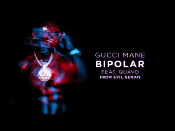 Evil Genius BY Gucci Mane